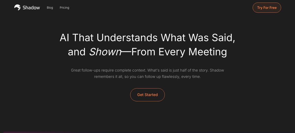Shadow — the bot-free AI note-taker for Mac that captures audio and screen automatically