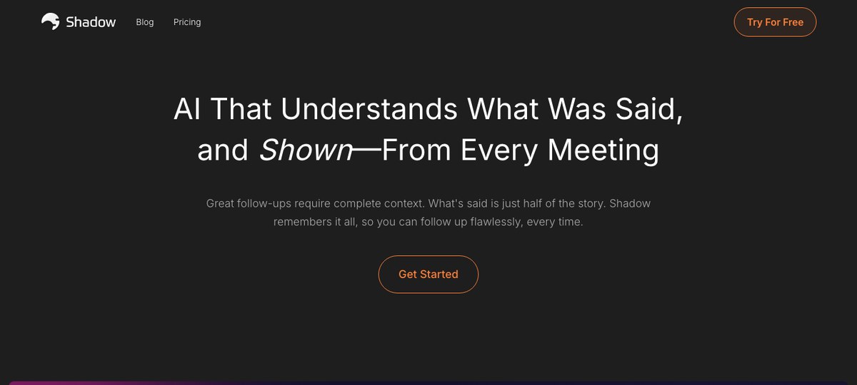 Shadow — bot-free AI meeting assistant that captures every meeting